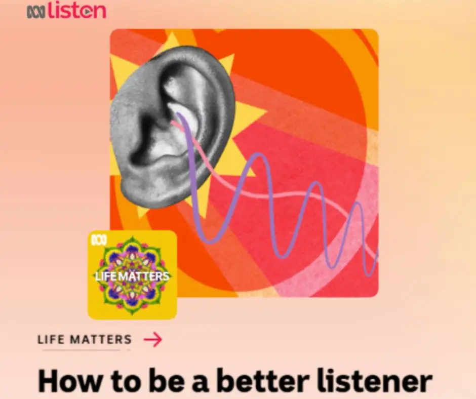 ABC Life Matters podcast of Listening